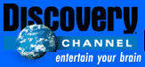 Discovery channel - entertain your brain